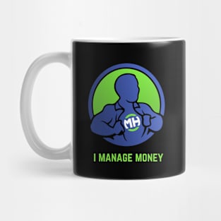 Front: I Manage Money Back: Husband of the Year Mug